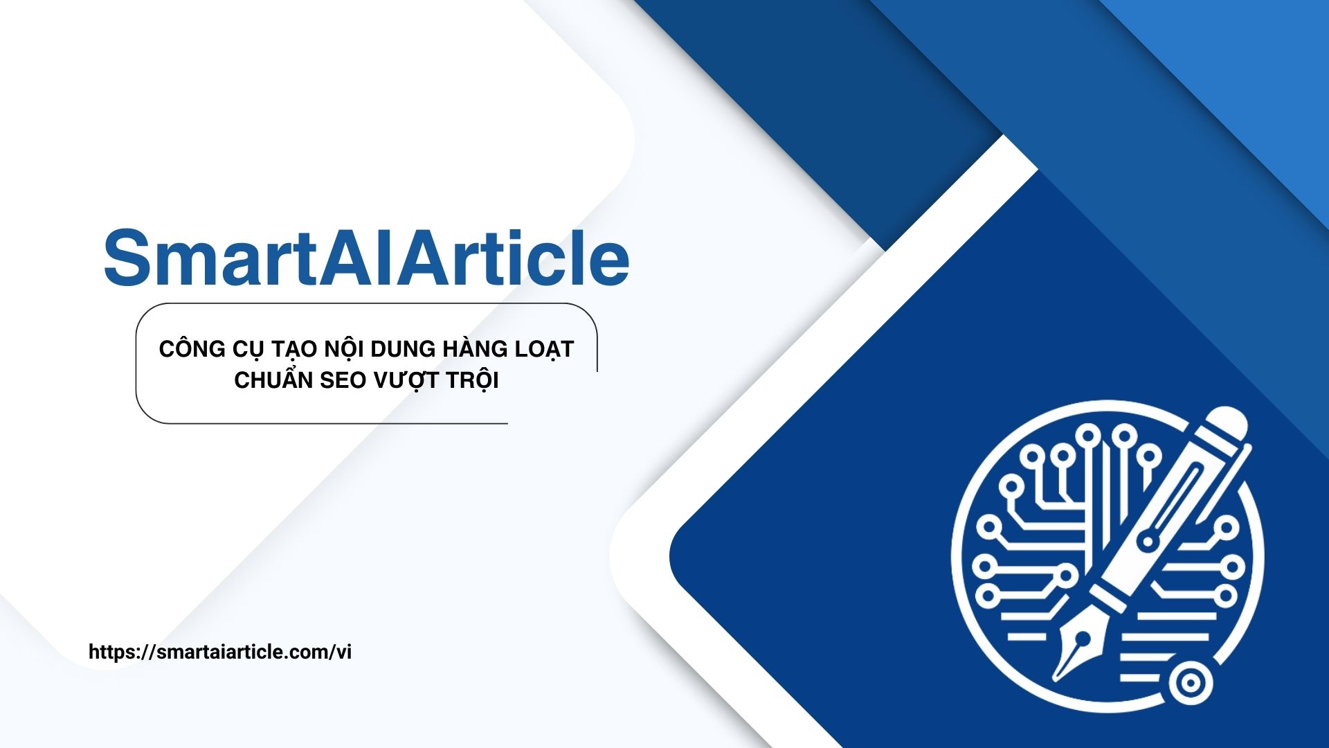 SmartAIArticle là công cụ tạo nội dung chuẩn SEO vượt trội